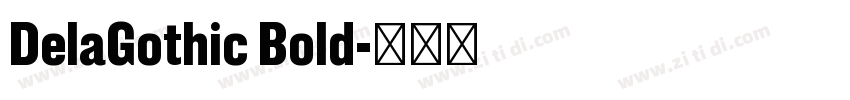 DelaGothic Bold字体转换